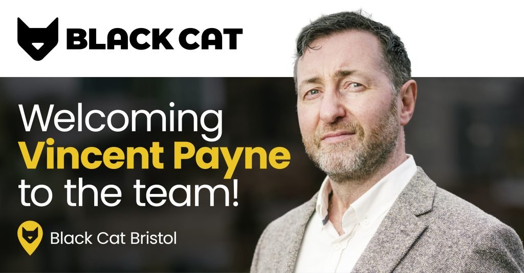 Welcoming Vincent Payne to the Black Cat team in Bristol