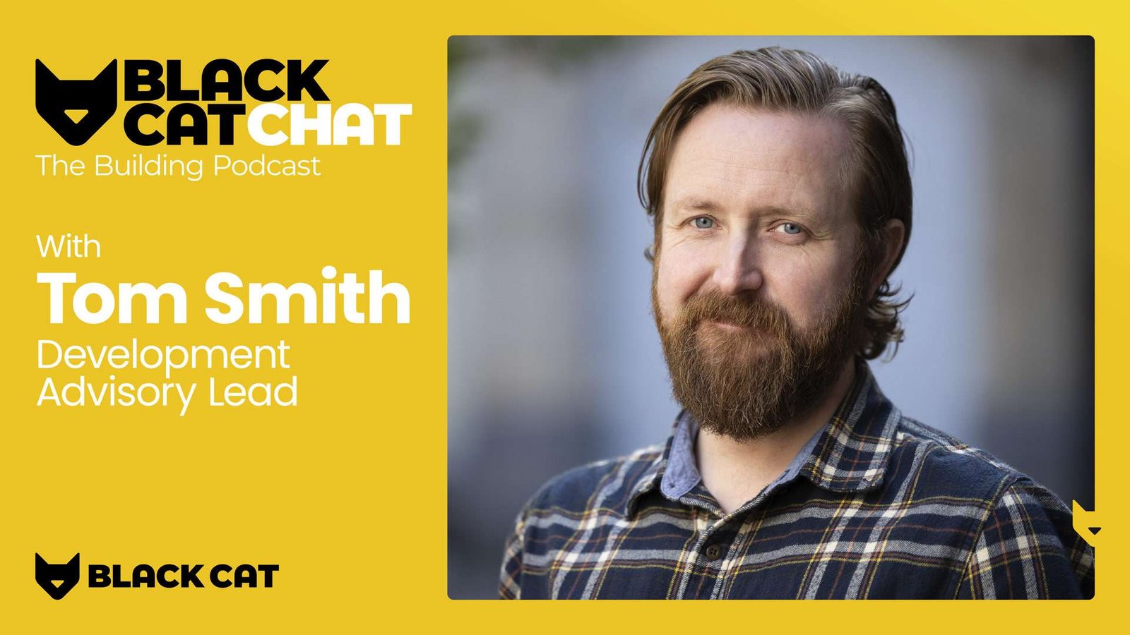 Black Cat Chat: The Building Podcast with Development Advisory Lead Tom Smith MRICS